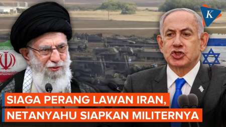 Siaga Maksimum, Netanyahu Perintahkan Militer Israel Siap Perang Lawan Iran
