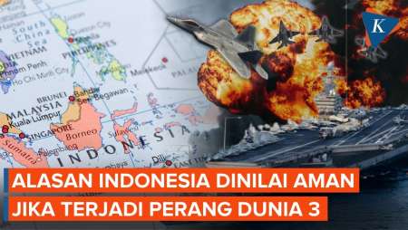 Indonesia Disebut Aman jika Perang Dunia 3 Meletus, Berikut 4 Alasannya