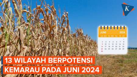 Catat! Ini 13 Wilayah Indonesia yang Masuk Musim Kemarau pada Juni 2024