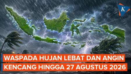 BMKG Peringatkan Hujan Lebat Dan Angin Kencang Hingga 27 Agustus 2026, Ini Wilayahnya