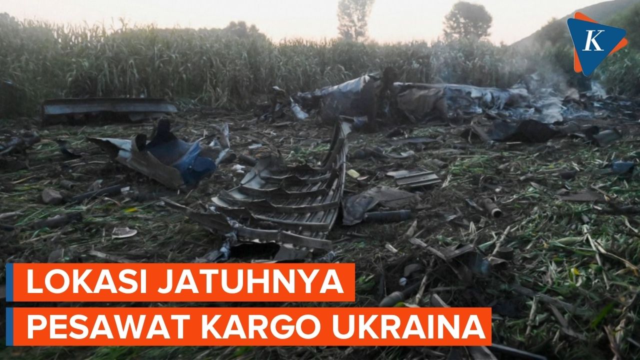 Pantauan Drone Lokasi Jatuhnya Pesawat Kargo Ukraina
