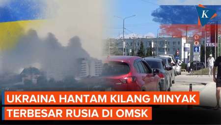 Ukraina Gempur Kilang Minyak Terbesar Rusia Di Omsk, Krisis Energi Makin Parah