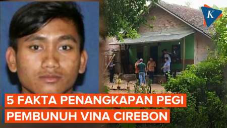5 Fakta Penangkapan Pegi Pembunuh Vina Cirebon dan Eky pada 2016 Lalu