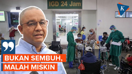 Sindir Sektor Kesehatan, Anies Baswedan: Datang ke RS Bukan Sembuh malah Miskin