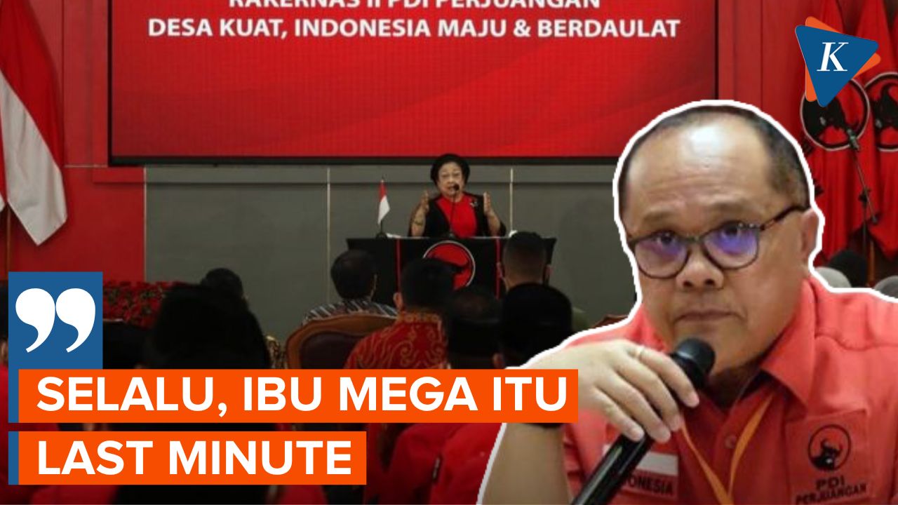 Politisi PDI-P Sebut Megawati Selalu “Last Minute” Tentukan Figur Capres