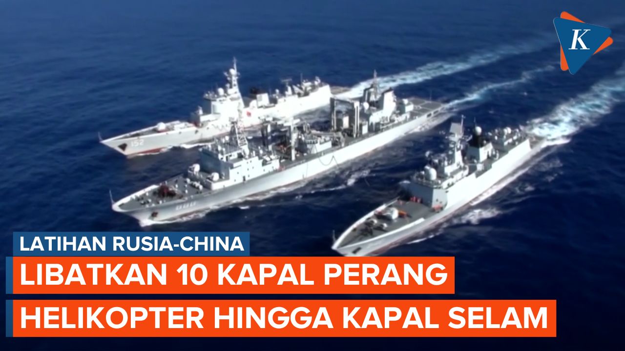 Perdalam Kemitraan, Latihan Angkatan Laut Rusia-China Libatkan 10 Kapal Perang hingga Helikopter