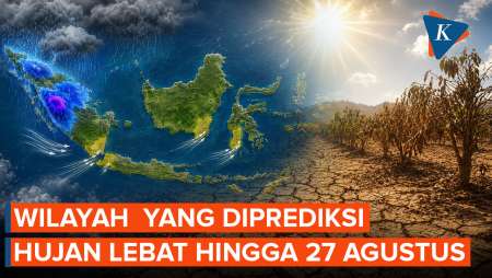 BMKG Prediksi Hujan Lebat dan Angin Kencang hingga 27 Agustus 2026, Wilayah Mana Saja?