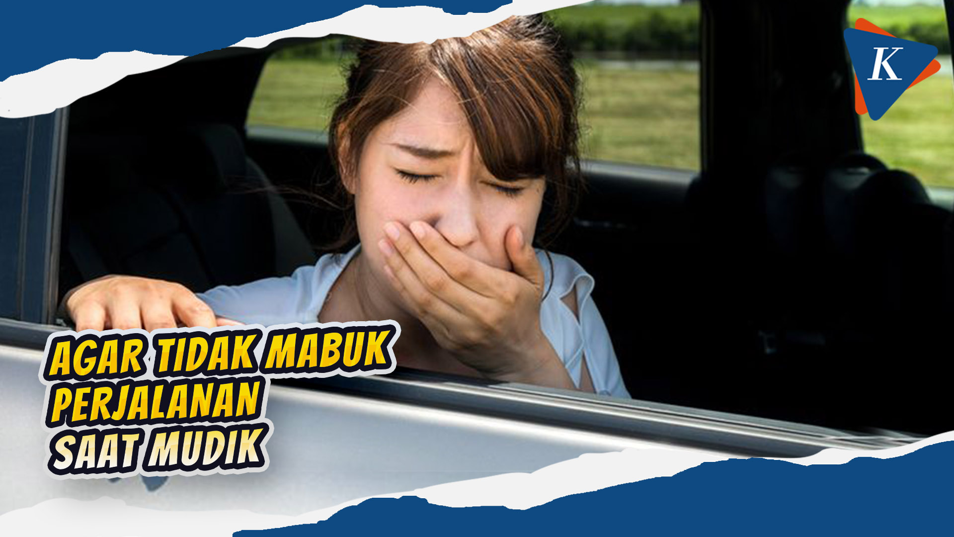 Siap-siap Mudik, Ini 6 Cara Cegah Mabuk Perjalanan Tanpa Obat