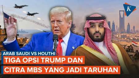 Saudi Butuh Trump, Trump Punya Tiga Jalan: Siapa Paling Rugi Jika Perang Houthi Melebar?