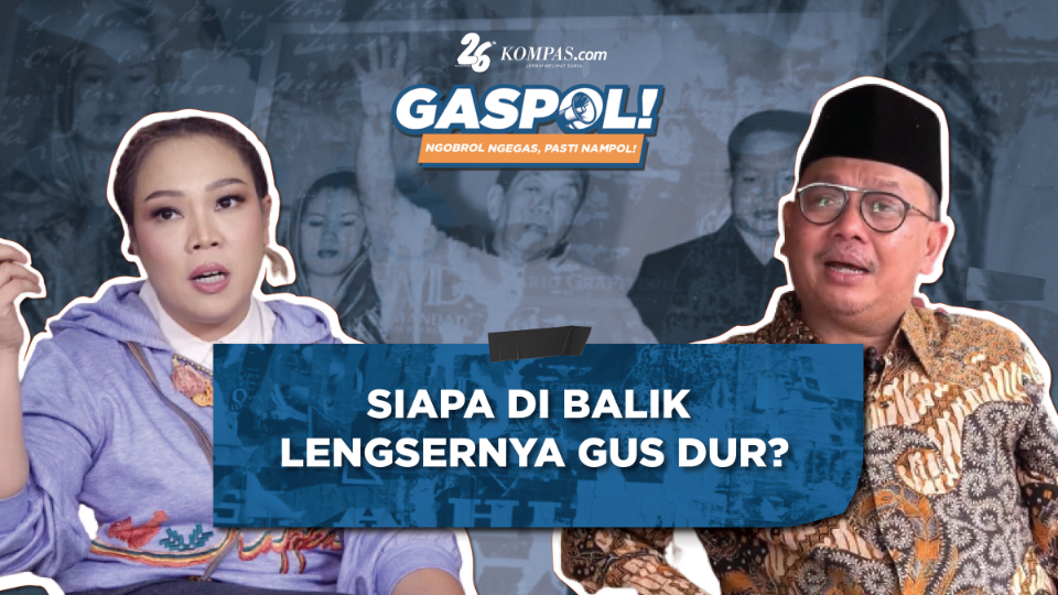 Gaspol Spesial: Siapa di Balik Lengsernya Gus Dur?