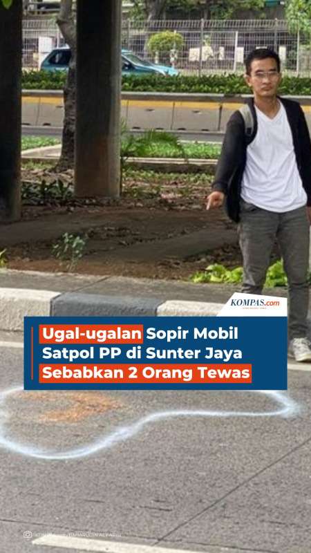 Ugal-ugalan Sopir Mobil Satpol PP di Sunter Jaya Sebabkan 2 Orang Tewas