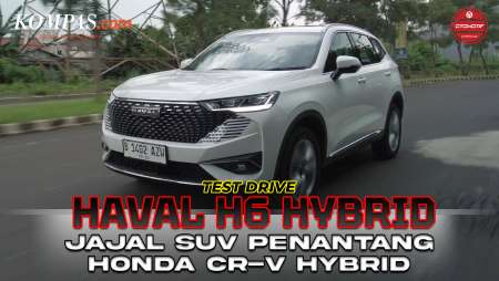 TEST DRIVE | HAVAL H6 Hybrid | Berkendara Harian Dengan Penantang Honda CR-V Hybrid