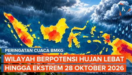 BMKG Peringatkan Hujan Lebat hingga Ekstrem 28 Oktober 2026 di Wilayah-wilayah Ini