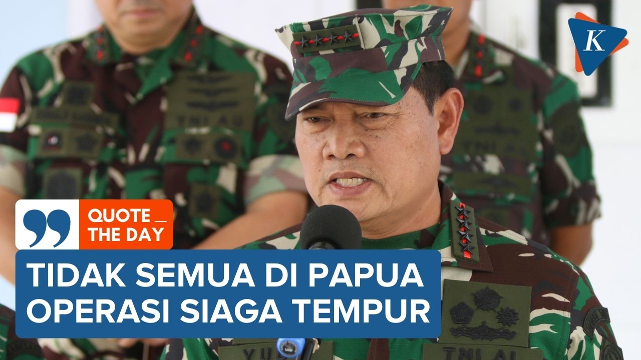 Penjelasan Panglima TNI soal Operasi Siaga Tempur di Papua