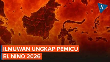 Ilmuwan Ungkap Pemicu El Nino 2026 Menguat, Bisa Jadi yang Terburuk dalam 150 Tahun
