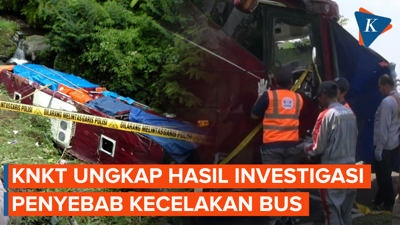 Investigasi KNKT soal Fungsi Rem Tangan Bus Peziarah dan Isu Bocah Mainkan Rem