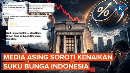 Media Asing Soroti Kenaikan Suku Bunga Indonesia, Ada Apa?