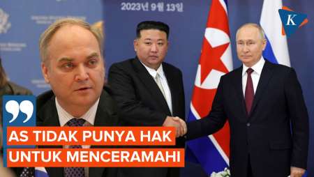 Geram Diceramahi soal Hubungannya dengan Korea Utara, Rusia Minta AS Berkaca