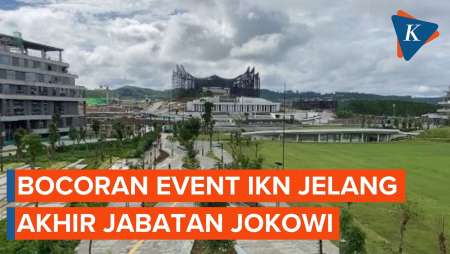 Bocoran Event IKN Jelang Akhir Jabatan Jokowi