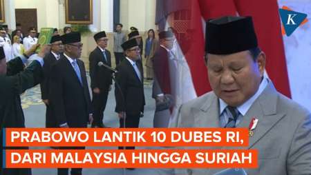 Prabowo Lantik 10 Duta Besar RI, dari Malaysia hingga Suriah