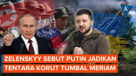 Zelenskyy: Putin Jadikan Tentara Korut Tumbal Meriam Ukraina