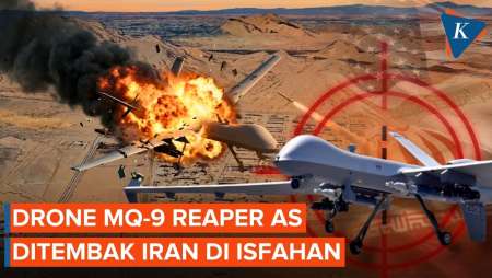 Iran Klaim Tembak Jatuh Drone Siluman AS, MQ-9 Reaper Dibom di Langit Isfahan