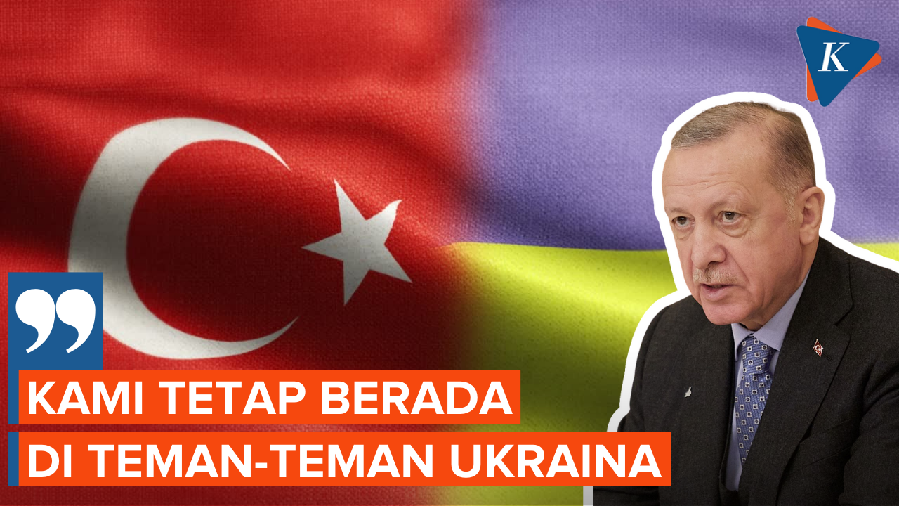 Meski Baru Bertemu Putin Erdogan Pastikan Turkiye Disisi Ukraina