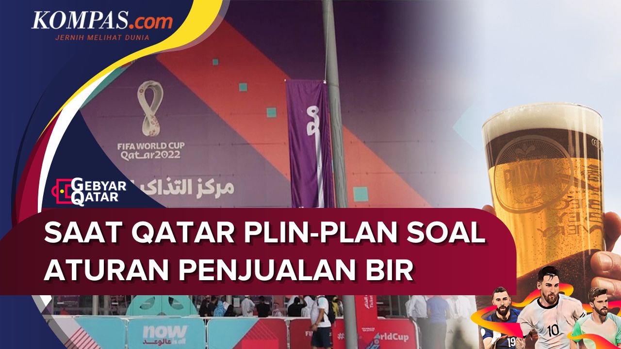 Sempat Diizinkan, Kini Qatar Larang Penjualan Bir di Area Stadion
