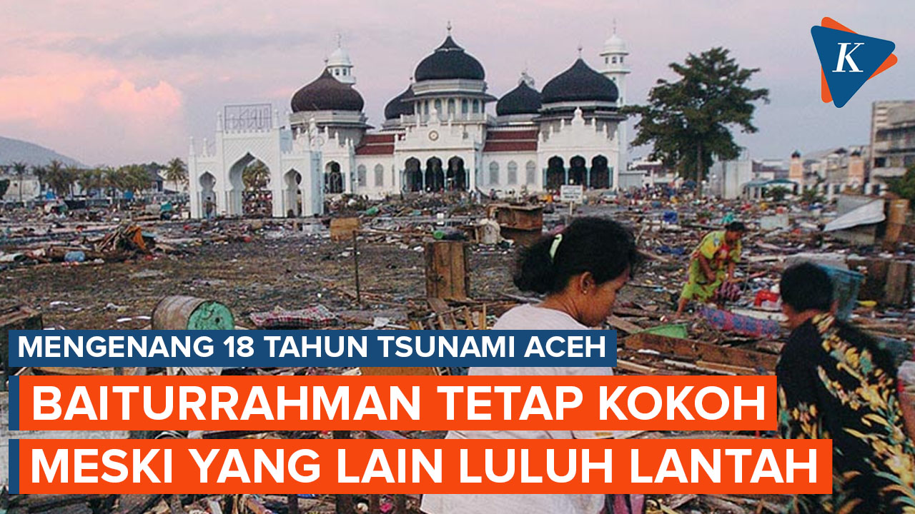Kisah Masjid Baiturrahman, Masjid Tua yang Selamat dari Tsunami Aceh 2004