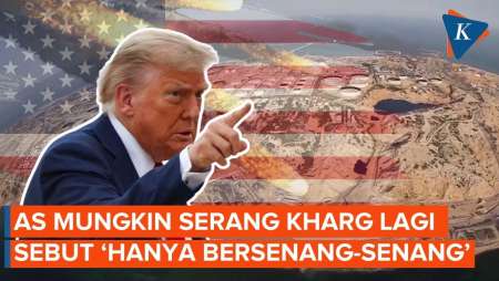 Trump Buka Potensi Serang Lagi Pulau Kharg, 'Hanya untuk Senang-senang'