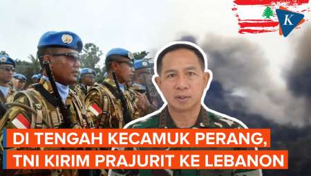 TNI Kirim Prajurit ke Lebanon, Panglima Wanti-wanti Konflik Israel-Hizbullah