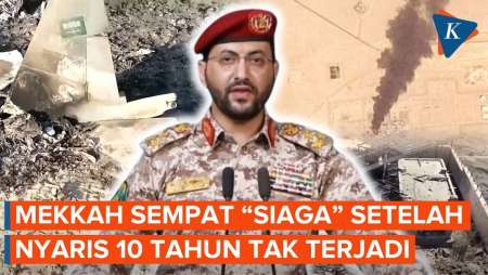 Houthi Makin Berani Sasar Kota Saudi, Mekkah Sempat Aktifkan Peringatan Setelah Nyaris 10 Tahun