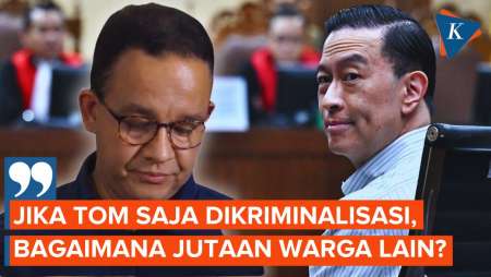 Anies Baswedan: Jika Tom Lembong Saja Dikriminalisasi, Bagaimana Jutaan Warga Lain?