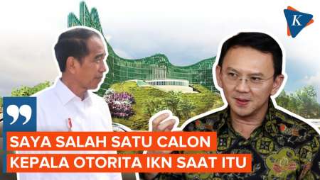 Ahok Mengaku Jadi Salah Satu Calon Kepala Otorita IKN