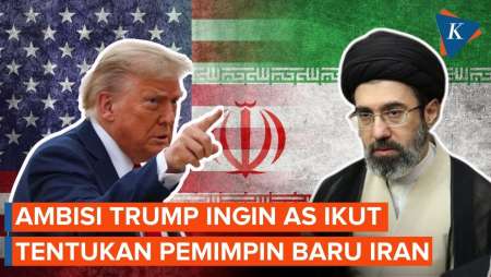 Ambisi Trump Agar AS Ikut Tentukan Pemimpin Baru Iran