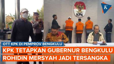 KPK Tetapkan Gubernur Bengkulu Rohidin Mersyah sebagai Tersangka Pemerasan dan Gratifikasi