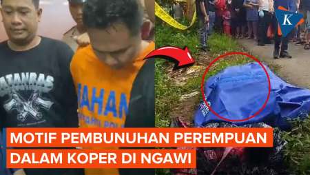 Motif Pembunuhan Perempuan dalam Koper di Ngawi, Pelaku Berdalih Sakit Hati