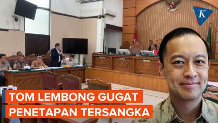 Tom Lembong Gugat Kejagung lewat Praperadilan