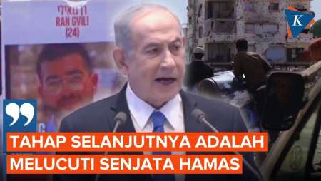 Tak Ada Lagi Sandera Di Gaza, Netanyahu: Tahap Selanjutnya Adalah Lucuti Senjata Hamas