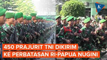 TNI AD Akan Berangkatkan 450 Prajurit ke Perbatasan Indonesia-Papua Nugini