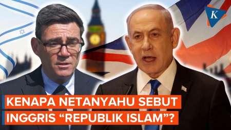Netanyahu Sebut Inggris “Republik Islam”, London Langsung Berang!