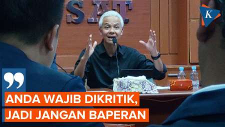 Tak Masalah Dikritik, Ganjar Ajak Pejabat Publik Jangan Baperan