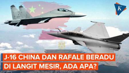 Jet Tempur J-16 China Beradu Dengan Rafale Di Mesir, Ada Apa?