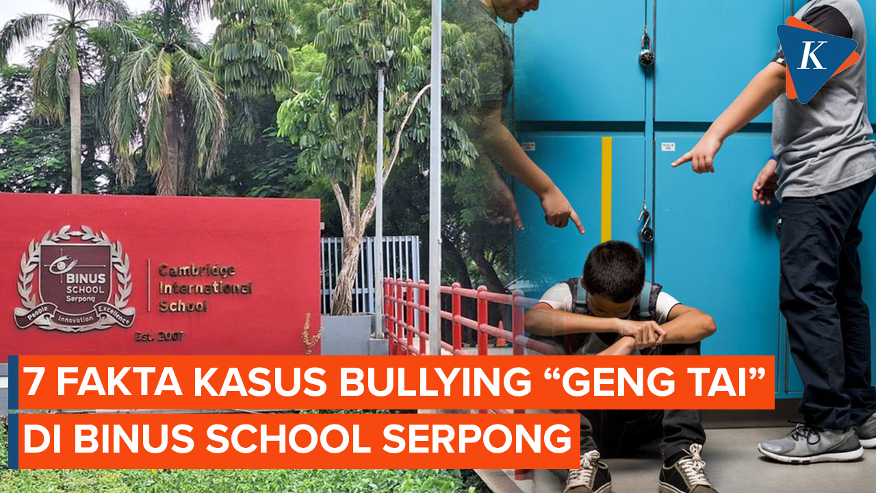 Video: Fakta Kasus Perundungan "Geng Tai" Di Binus School Serpong ...