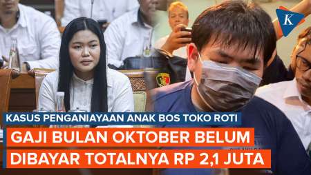 Gaji Bulan Oktober Korban Anak Bos Toko Roti Belum Dibayar, Totalnya Rp 2,1 Juta