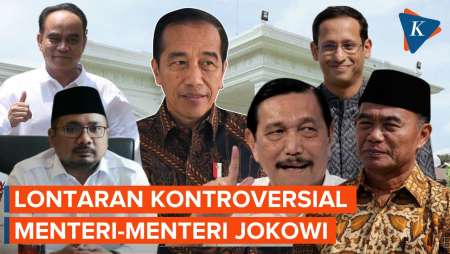 Deretan Menteri Jokowi yang Pernah Lontarkan Pernyataan Kontroversial