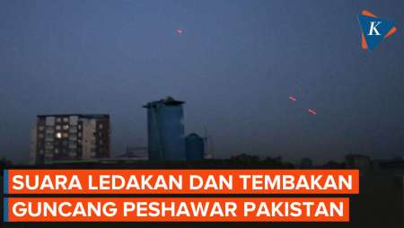 Suara Letusan Terdengar di Peshawar Pakistan pada Sabtu Pagi
