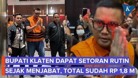 Bupati Klaten Terima Setoran Rutin dari Pejabat hingga BUMD, Total Capai Rp 1,8 Miliar