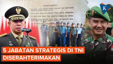 Serah Terima 5 Jabatan Strategis di Lingkungan Mabes TNI