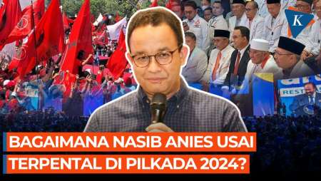 Terpental di Pilkada Jakarta dan Jabar, Bagaimana Nasib Anies ke Depan?